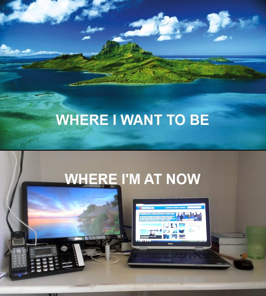 Bora Bora vs. Work