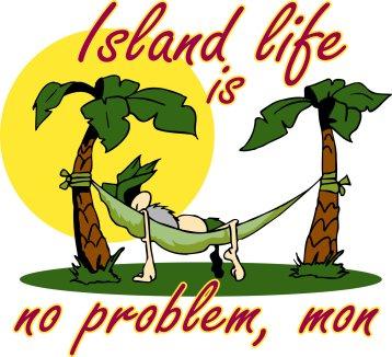 Island Life.......